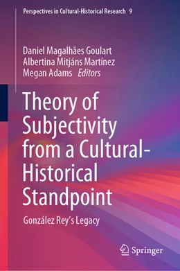 Abbildung von Goulart / Martínez | Theory of Subjectivity from a Cultural-Historical Standpoint | 1. Auflage | 2021 | beck-shop.de