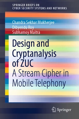Abbildung von Mukherjee / Roy | Design and Cryptanalysis of ZUC | 1. Auflage | 2021 | beck-shop.de