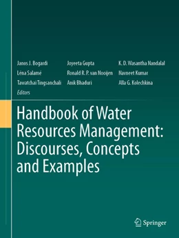 Abbildung von Bogardi / Gupta | Handbook of Water Resources Management: Discourses, Concepts and Examples | 1. Auflage | 2021 | beck-shop.de