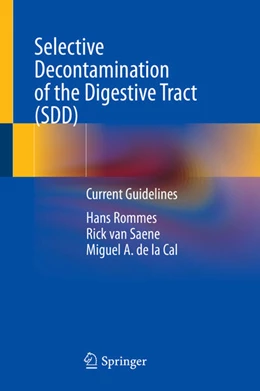 Abbildung von Rommes / Saene | Selective Decontamination of the Digestive Tract (SDD) | 1. Auflage | 2021 | beck-shop.de