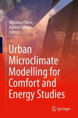 Abbildung von Palme / Salvati | Urban Microclimate Modelling for Comfort and Energy Studies | 1. Auflage | 2021 | beck-shop.de