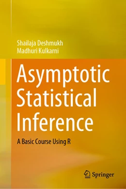 Abbildung von Deshmukh / Kulkarni | Asymptotic Statistical Inference | 1. Auflage | 2021 | beck-shop.de