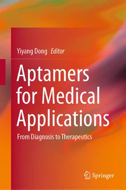 Abbildung von Dong | Aptamers for Medical Applications | 1. Auflage | 2021 | beck-shop.de
