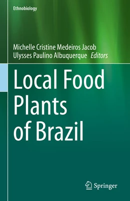 Abbildung von Jacob / Albuquerque | Local Food Plants of Brazil | 1. Auflage | 2021 | beck-shop.de