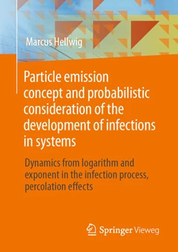 Abbildung von Hellwig | Particle emission concept and probabilistic consideration of the development of infections in systems | 1. Auflage | 2021 | beck-shop.de