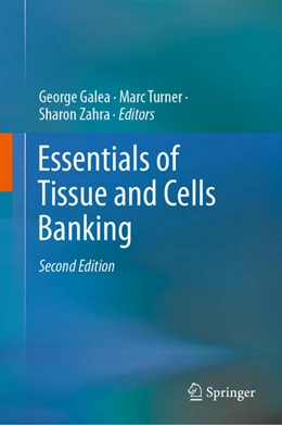 Abbildung von Galea / Turner | Essentials of Tissue and Cells Banking | 2. Auflage | 2021 | beck-shop.de