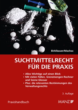 Abbildung von Birklbauer / Machac | Suchtmittelrecht für die Praxis | 3. Auflage | 2022 | beck-shop.de