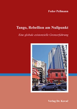 Abbildung von Pellmann | Tango, Rebellion am Nullpunkt | 1. Auflage | 2021 | 38 | beck-shop.de