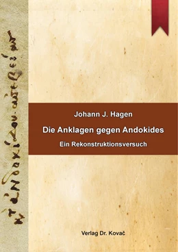 Abbildung von Hagen | Die Anklagen gegen Andokides | 1. Auflage | 2021 | 18 | beck-shop.de
