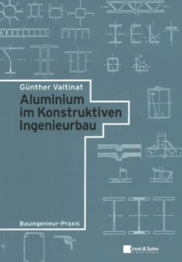 Abbildung von Valtinat | Aluminium im Konstruktiven Ingenieurbau | 1. Auflage | 2021 | beck-shop.de