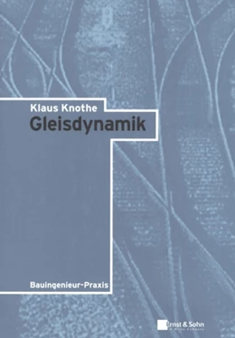 Abbildung von Knothe | Gleisdynamik | 1. Auflage | 2021 | beck-shop.de