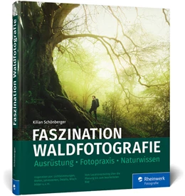 Abbildung von Schönberger | Faszination Waldfotografie | 1. Auflage | 2022 | beck-shop.de