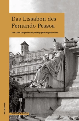 Abbildung von George Ponciano | Das Lissabon des Fernando Pessoa | 1. Auflage | 2021 | beck-shop.de
