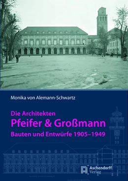 Abbildung von Alemann-Schwartz | Die Architekten Pfeifer & Großmann | 1. Auflage | 2021 | beck-shop.de