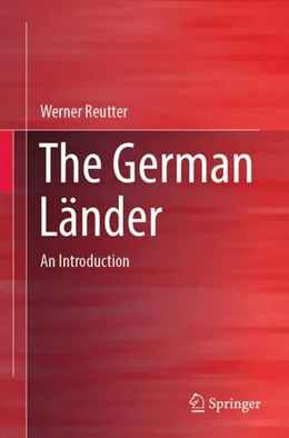 Abbildung von Reutter | The German Länder | 1. Auflage | 2021 | beck-shop.de