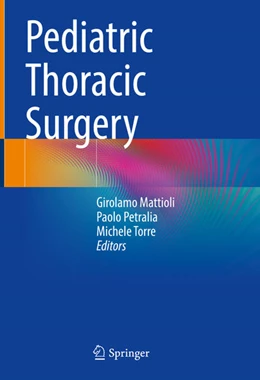 Abbildung von Mattioli / Petralia | Pediatric Thoracic Surgery | 1. Auflage | 2021 | beck-shop.de