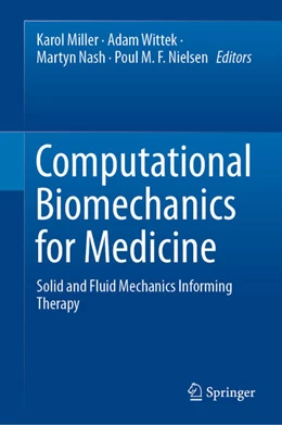 Abbildung von Miller / Wittek | Computational Biomechanics for Medicine | 1. Auflage | 2021 | beck-shop.de
