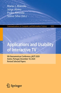 Abbildung von Abásolo / Abreu | Applications and Usability of Interactive TV | 1. Auflage | 2021 | beck-shop.de
