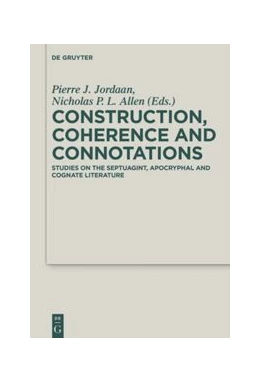Abbildung von Jordaan / Allen | Construction, Coherence and Connotations | 1. Auflage | 2016 | beck-shop.de