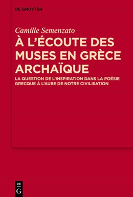 Abbildung von Semenzato | A l'écoute des Muses en Grèce archaïque | 1. Auflage | 2017 | beck-shop.de