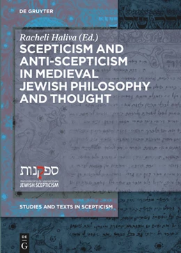 Abbildung von Haliva | Scepticism and Anti-Scepticism in Medieval Jewish Philosophy and Thought | 1. Auflage | 2018 | beck-shop.de