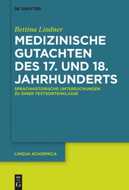 Abbildung von Lindner | Medizinische Gutachten des 17. und 18. Jahrhunderts | 1. Auflage | 2018 | beck-shop.de