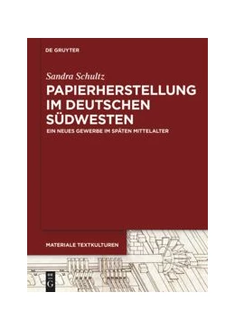 Abbildung von Schultz | Papierherstellung im deutschen Südwesten | 1. Auflage | 2018 | beck-shop.de