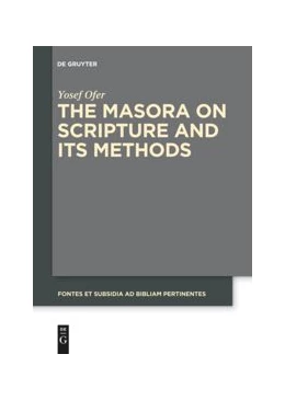 Abbildung von Ofer | The Masora on Scripture and Its Methods | 1. Auflage | 2018 | beck-shop.de