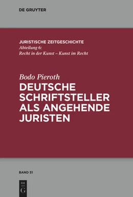 Abbildung von Pieroth | Deutsche Schriftsteller als angehende Juristen | 1. Auflage | 2018 | beck-shop.de