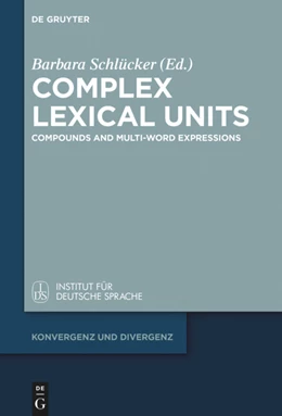 Abbildung von Schlücker | Complex Lexical Units | 1. Auflage | 2019 | beck-shop.de