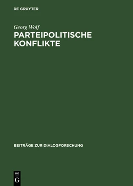 Abbildung von Wolf | Parteipolitische Konflikte | 1. Auflage | 2017 | beck-shop.de