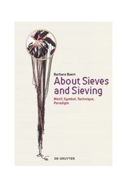 Abbildung von Baert | About Sieves and Sieving | 1. Auflage | 2019 | beck-shop.de