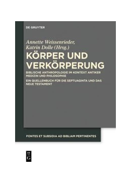 Abbildung von Weissenrieder / Dolle | Körper und Verkörperung | 1. Auflage | 2019 | beck-shop.de