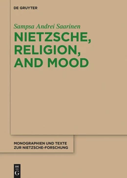 Abbildung von Saarinen | Nietzsche, Religion, and Mood | 1. Auflage | 2019 | beck-shop.de