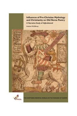 Abbildung von McGillivray | Influences of Pre-Christian Mythology and Christianity on Old Norse Poetry | 1. Auflage | 2018 | beck-shop.de