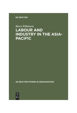 Abbildung von Wilkinson | Labour and Industry in the Asia-Pacific | 1. Auflage | 2020 | beck-shop.de
