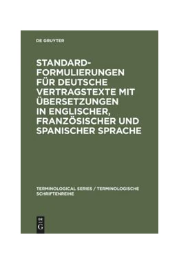 Abbildung von Standardformulierungen für deutsche Vertragstexte mit Übersetzungen in englischer, französischer und spanischer Sprache | 3. Auflage | 2019 | beck-shop.de