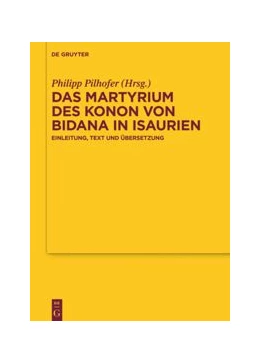 Abbildung von Pilhofer | Das Martyrium des Konon von Bidana in Isaurien | 1. Auflage | 2020 | beck-shop.de