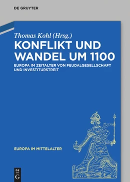 Abbildung von Kohl | Konflikt und Wandel um 1100 | 1. Auflage | 2020 | beck-shop.de