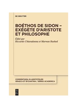 Abbildung von Chiaradonna / Rashed | Boéthos de Sidon - Exégète d'Aristote et philosophe | 1. Auflage | 2020 | beck-shop.de
