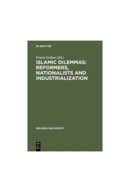 Abbildung von Gellner | Islamic Dilemmas: Reformers, Nationalists and Industrialization | 1. Auflage | 2019 | beck-shop.de