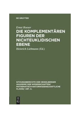Abbildung von Roeser / Liebmann | Die komplementären Figuren der nichteuklidischen Ebene | 1. Auflage | 2019 | beck-shop.de
