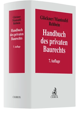 Abbildung von Glöckner / Manteufel | Handbuch des privaten Baurechts | 7. Auflage | 2024 | beck-shop.de