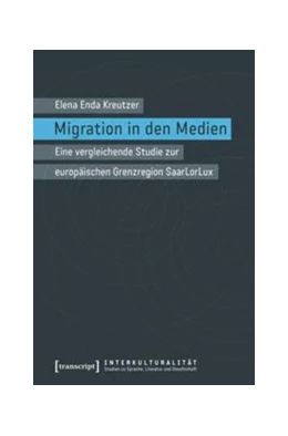 Abbildung von Kreutzer | Migration in den Medien | 1. Auflage | 2016 | beck-shop.de