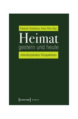 Abbildung von Costadura / Ries | Heimat gestern und heute | 1. Auflage | 2016 | beck-shop.de