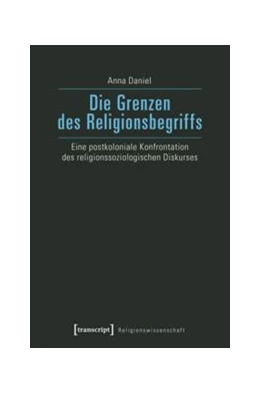 Abbildung von Daniel | Die Grenzen des Religionsbegriffs | 1. Auflage | 2016 | beck-shop.de