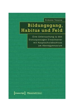 Abbildung von Tosana | Bildungsgang, Habitus und Feld | 1. Auflage | 2015 | beck-shop.de