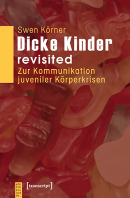 Abbildung von Körner | Dicke Kinder - revisited | 1. Auflage | 2015 | beck-shop.de
