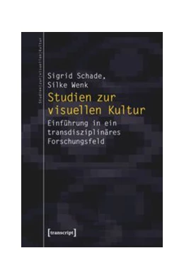 Abbildung von Schade / Wenk | Studien zur visuellen Kultur | 1. Auflage | 2014 | beck-shop.de