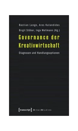 Abbildung von Lange / Kalandides | Governance der Kreativwirtschaft | 1. Auflage | 2015 | beck-shop.de
